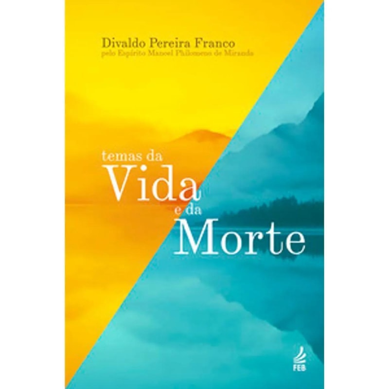 TEMAS DA VIDA E DA MORTE