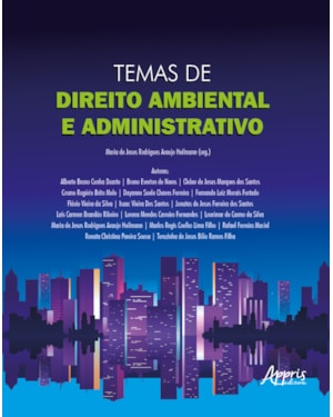 TEMAS DE DIREITO AMBIENTAL E ADMINISTRATIVO