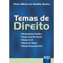 TEMAS DE DIREITO - (COLETÂNEA DE ARTIGOS, PALESTRAS E PARECERES)