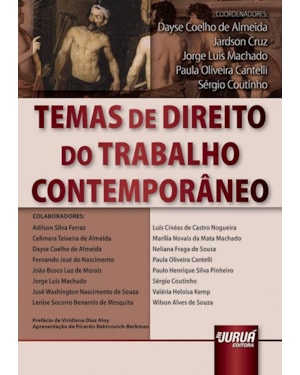 TEMAS DE DIREITO DO TRABALHO CONTEMPORÂNEO