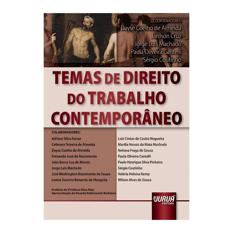TEMAS DE DIREITO DO TRABALHO CONTEMPORÂNEO