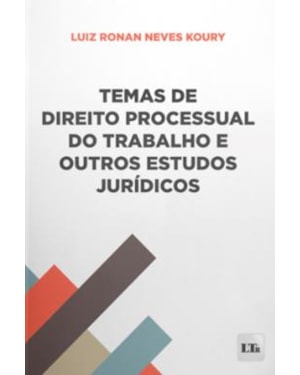 TEMAS DE DIREITO PROCESSUAL DO TRABALHO E OUTROS ESTUDOS JURÍDICOS