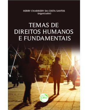 TEMAS DE DIREITOS HUMANOS E FUNDAMENTAIS