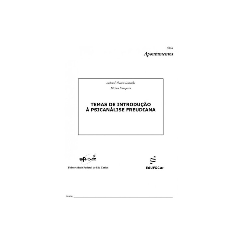 TEMAS DE INTRODUÇÃO À PSICANALISE FREUDIANA