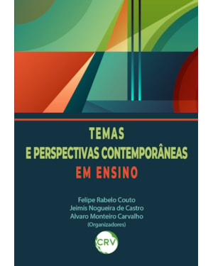 TEMAS E PERSPECTIVAS CONTEMPORÂNEAS EM ENSINO
