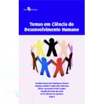 Temas em Ciência do Desenvolvimento Humano Temas em Ciência do Desenvolvimento Humano
