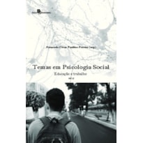 Temas em psicologia social: educação e trabalho