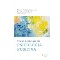 TEMAS ESPECIAIS EM PSICOLOGIA POSITIVA