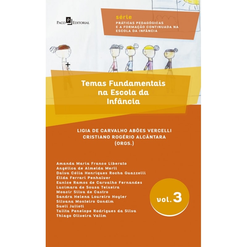 Temas fundamentais na escola da infância