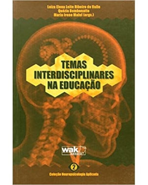 TEMAS INTERDISCIPLINARES NA EDUCACAO - COL. NEUROPSICOLOGIA APLICADA - VOL. - 1