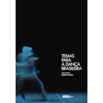 TEMAS PARA A DANÇA BRASILEIRA