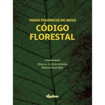 TEMAS POLÊMICOS DO NOVO CÓDIGO FLORESTAL - COORDENADORES