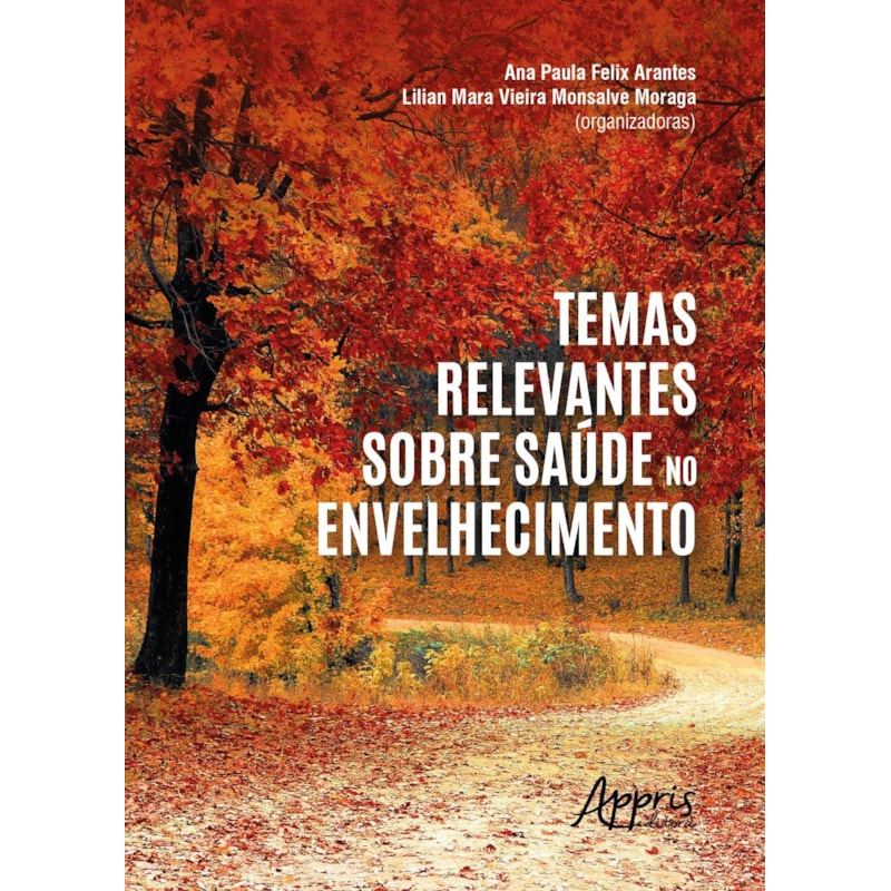 TEMAS RELEVANTES SOBRE SAÚDE NO ENVELHECIMENTO