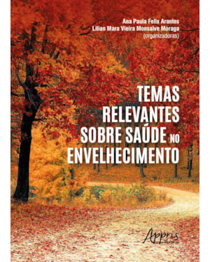 TEMAS RELEVANTES SOBRE SAÚDE NO ENVELHECIMENTO