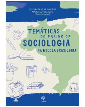 TEMÁTICAS DO ENSINO DE SOCIOLOGIA NA ESCOLA BRASILEIRA