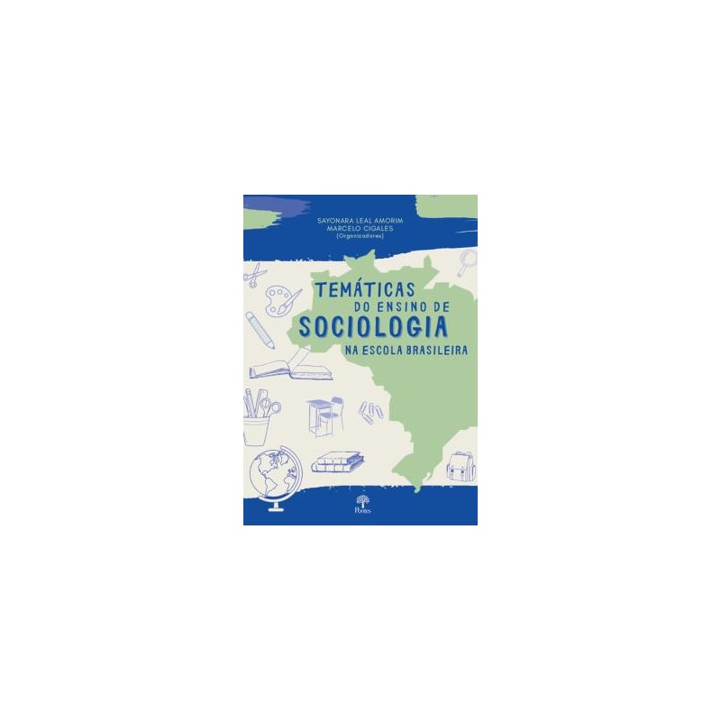 TEMÁTICAS DO ENSINO DE SOCIOLOGIA NA ESCOLA BRASILEIRA