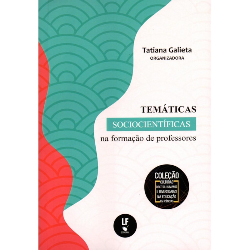 TEMÁTICAS SOCIOCIENTÍFICAS NA FORMAÇÃO DE PROFESSORES