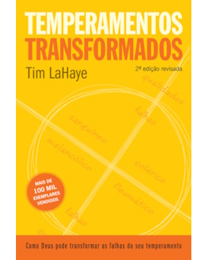 TEMPERAMENTOS TRANSFORMADOS: 2ª EDIÇÃO