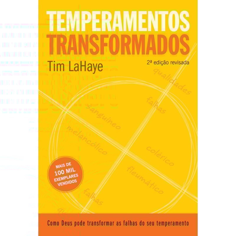 TEMPERAMENTOS TRANSFORMADOS: 2ª EDIÇÃO