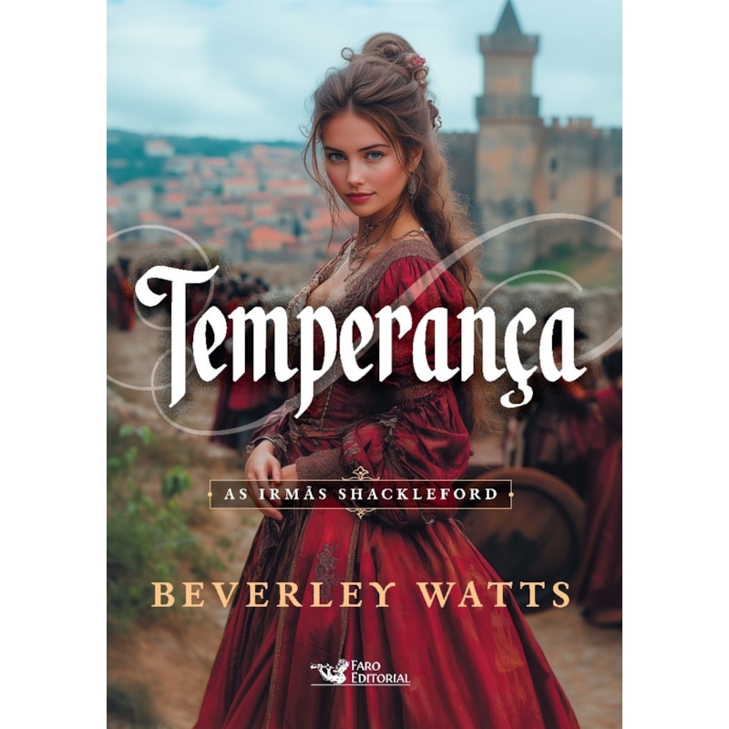 TEMPERANÇA - VOL.2: AS IRMÃS SHACKLEFORD