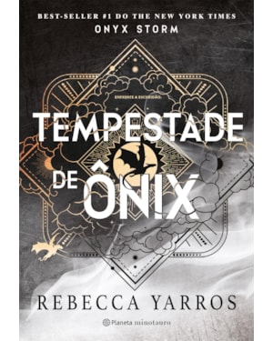 TEMPESTADE DE ÔNIX: SEQUÊNCIA DOS FENÔMENOS MUNDIAIS QUARTA ASA E CHAMA DE FERRO (SÉRIE O EMPYRIANO, LIVRO 3)