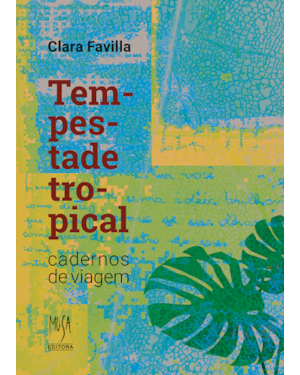 TEMPESTADE TROPICAL: CADERNOS DE VIAGEM
