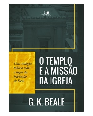 Templo e a missão da igreja, o
