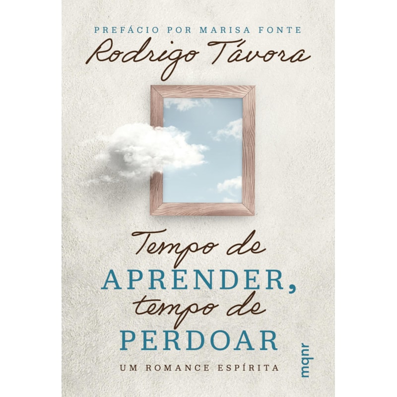 TEMPO DE APRENDER, TEMPO DE PERDOAR: UM ROMANCE ESPÍRITA