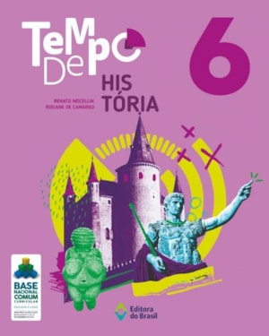 TEMPO DE HISTÓRIA - 6º ANO - ENSINO FUNDAMENTAL II