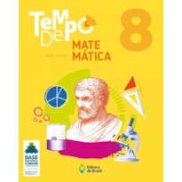 TEMPO DE MATEMÁTICA - 8º ANO - ENSINO FUNDAMENTAL II