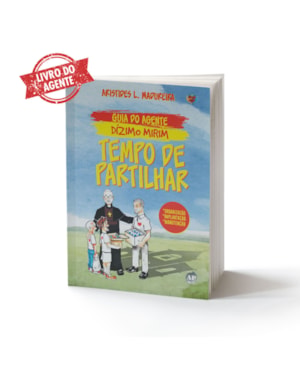 TEMPO DE PARTILHAR - DÍZIMO MIRIM - GUIA DO AGENTE
