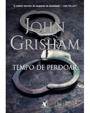 TEMPO DE PERDOAR (JAKE BRIGANCE - LIVRO 2)
