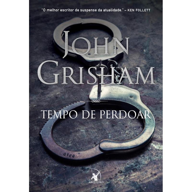 TEMPO DE PERDOAR (JAKE BRIGANCE - LIVRO 2)