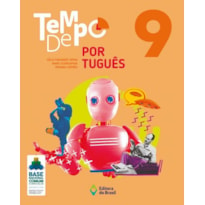 TEMPO DE PORTUGUÊS - 9 - 9º ANO - ENSINO FUNDAMENTAL II