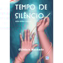 Tempo de silêncio: entre cortes e suturas