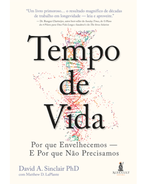 Tempo de vida: por que envelhecemos - e por que não precisamos