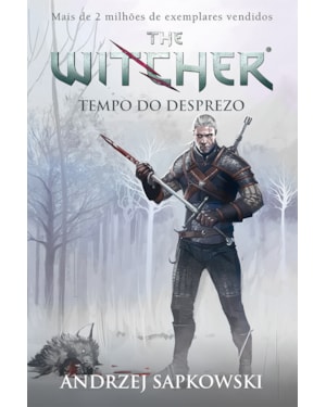 TEMPO DO DESPREZO - THE WITCHER - A SAGA DO BRUXO GERALT DE RÍVIA (CAPA GAME)