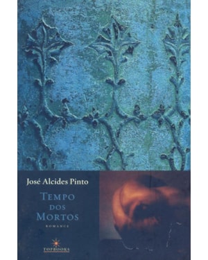 TEMPO DOS MORTOS: ESTAÇÃO DA MORTE, O ENIGMA E O SONHO
