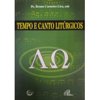 TEMPO E CANTO LITÚRGICOS