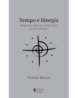 TEMPO E LITURGIA: REFLEXÕES SOBRE AS CELEBRAÇÕES DO CICLO LITÚRGICO