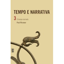 TEMPO E NARRATIVA - VOL. 3: O TEMPO NARRADO