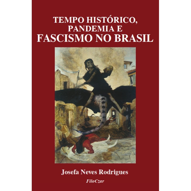 TEMPO HISTÓRICO, PANDEMIA E FASCISMO NO BRASIL