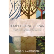 TEMPO PARA CURAR TEMPO PARA CURAR