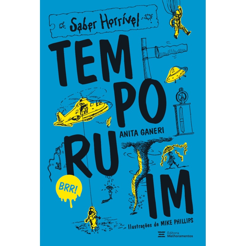 TEMPO RUIM: SABER HORRÍVEL