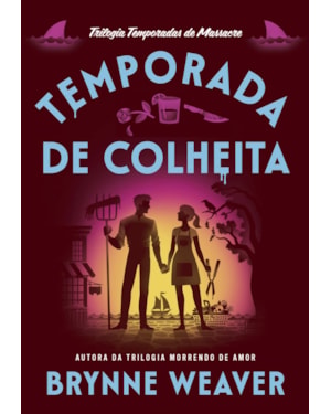 TEMPORADA DE COLHEITA (TEMPORADAS DE MASSACRE - LIVRO 2)