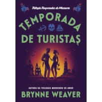 TEMPORADA DE TURISTAS (TEMPORADAS DE MASSACRE - LIVRO 1)