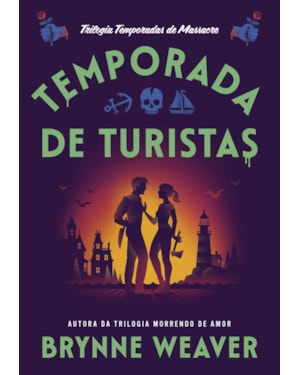TEMPORADA DE TURISTAS (TEMPORADAS DE MASSACRE - LIVRO 1)