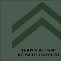 TEMPOS DE CABO DE PAULO VARZOLINI - 1