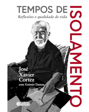 Tempos de isolamento: reflexões e qualidade de vida