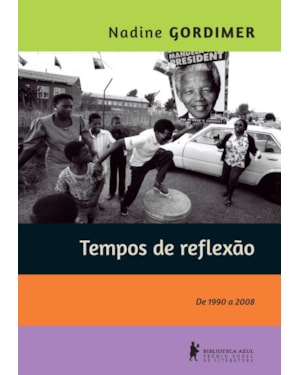 TEMPOS DE REFLEXÃO - DE 1990 A 2008
